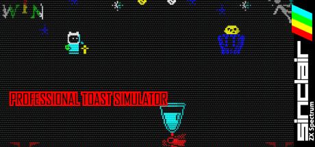 Professional Toast Simulator — steamgrid