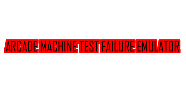 Arcade Machine Test Failure Emulator — wheel-hd (SS)
