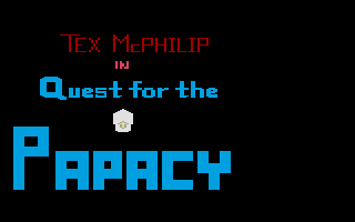 Tex Mcphilip - Quest For The Papacy — sstitle (WOR)