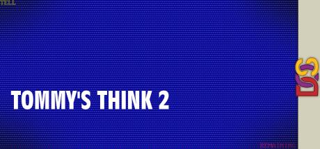 Tommy's Think 2 — steamgrid