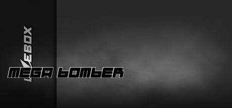 Mega Bomber — steamgrid