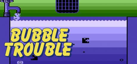 Bubble Trouble — steamgrid