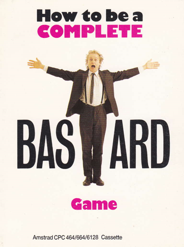 How To Be A Complete Bastard box art