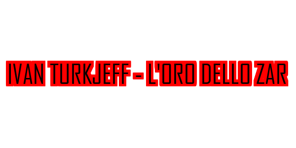 Ivan Turkjeff - L'oro Dello Zar — wheel-hd (SS)