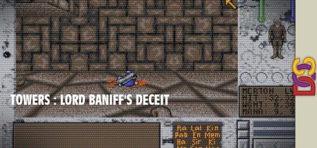 Towers : Lord Baniff's Deceit — steamgrid