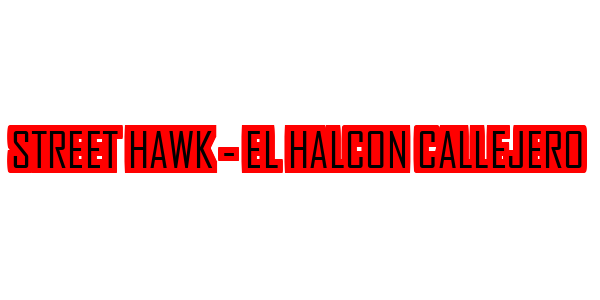 Street Hawk - El Halcon Callejero — wheel-hd (SS)