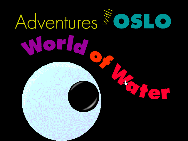 Adventures With Oslo: World of Water — sstitle (WOR)