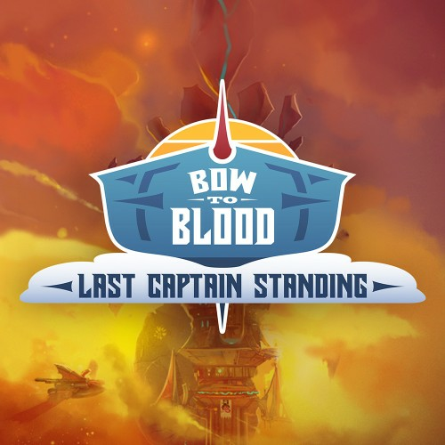 Bow To Blood - Last Captain Standing — support-texture (CUS)