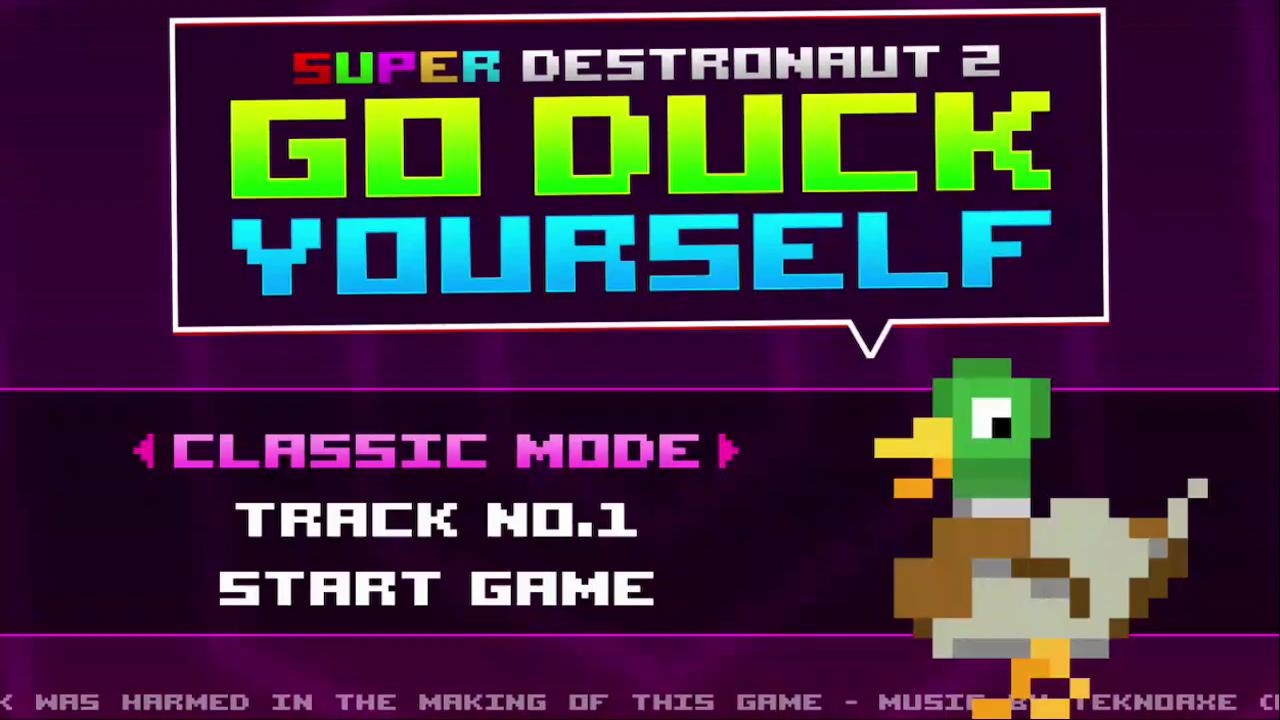 Super Destronaut 2 - Go Duck Yourself — sstitle (WOR)