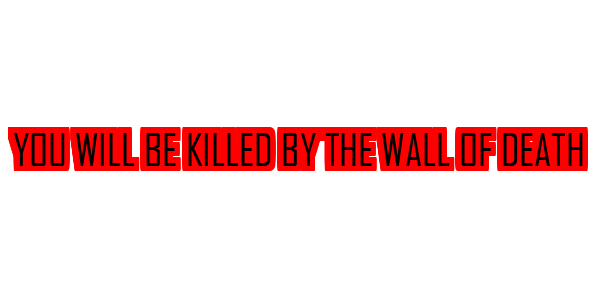 You Will Be Killed By The Wall of Death — wheel-hd (SS)