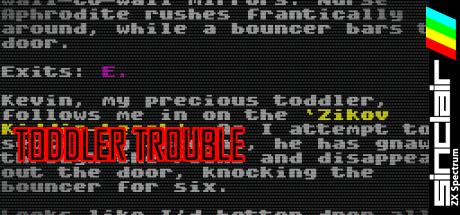 Toddler Trouble — steamgrid