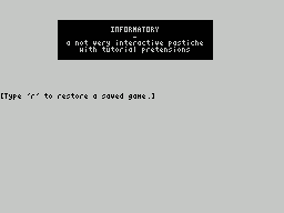 ZxZvm - Informatory - A Not Very Interactive Pastiche With Tutorial Pretensions — sstitle (WOR)