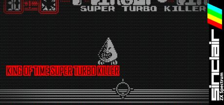King Of Time Super Turbo Killer — steamgrid