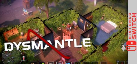 Dysmantle — steamgrid