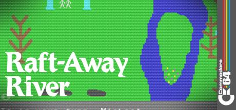 Raft-Away River — steamgrid