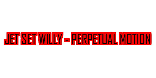 Jet Set Willy - Perpetual Motion — wheel-hd (SS)