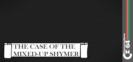 The Case of the Mixed-up Shymer — steamgrid