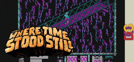 Where Time Stood Still — steamgrid