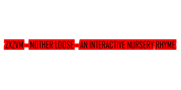 ZxZvm - Mother Loose - An Interactive Nursery Rhyme — wheel-hd (SS)