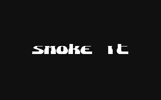 Smoke It — sstitle (WOR)