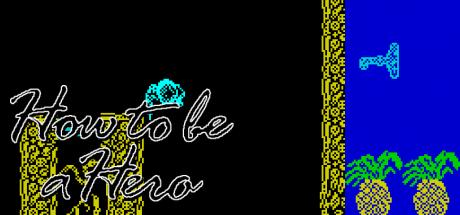 How To Be A Hero — steamgrid