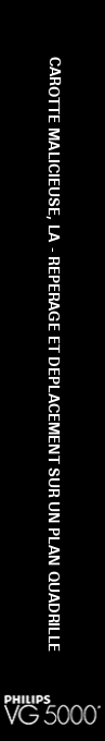 Carotte Malicieuse, La - Reperage et Deplacement Sur un Plan Quadrille — box-2D-side (FR)