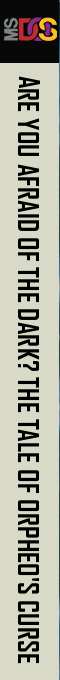 Are You Afraid Of The Dark - The Tale Of Orpheo's Curse — box-2D-side (EU)