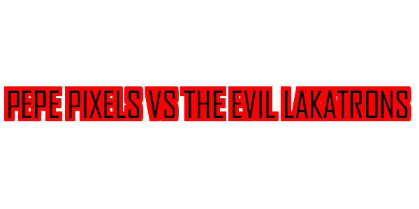 Pepe Pixels Vs The Evil Lakatrons — wheel-hd (SS)