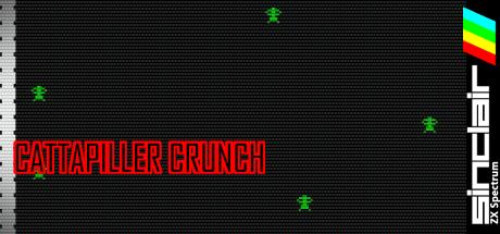 Cattapiller Crunch — steamgrid