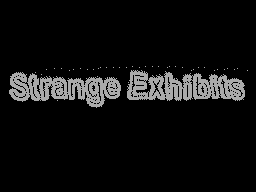 Strange Exhibits — sstitle (WOR)
