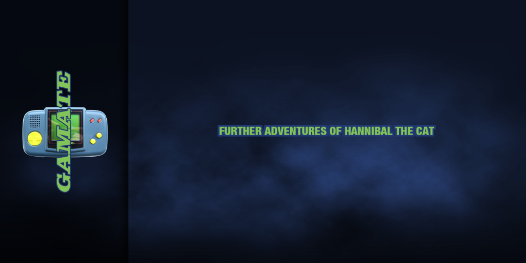 Further Adventures of Hannibal The Cat — screenmarquee (SS)