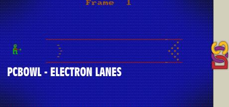 PCBOWL - Electron Lanes — steamgrid