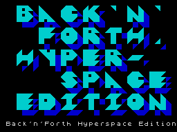 Back N Forth Hyperspace Edition — sstitle (WOR)