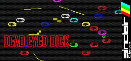 Dead Eyed Dick — steamgrid
