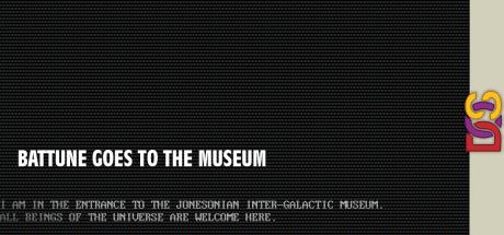 Battune Goes to the Museum — steamgrid