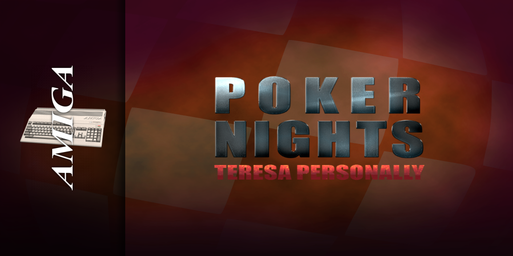 Poker Nights - Teresa Personally — screenmarquee (WOR)