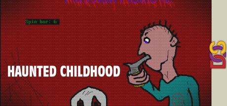 Haunted Childhood — steamgrid