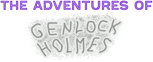Adventures Of Genlock Holmes — wheel (WOR)