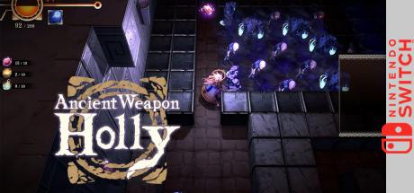 Ancient Weapon Holly — steamgrid