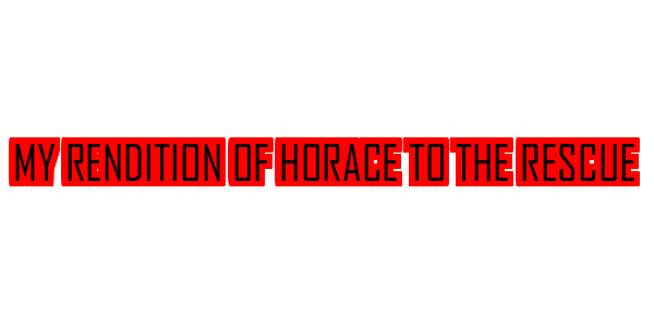 My Rendition of Horace to the Rescue — wheel-hd (SS)
