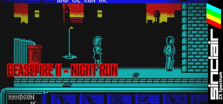 Ceasefire II - Night Run — steamgrid