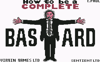 How To Be A Complete Bastard — sstitle (EU)