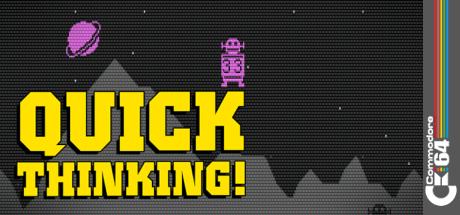 Quick Thinking! — steamgrid