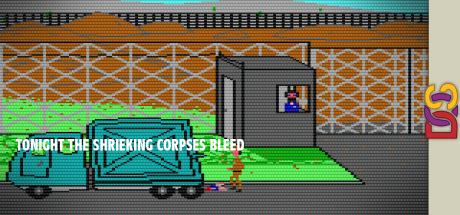 Tonight The Shrieking Corpses Bleed — steamgrid