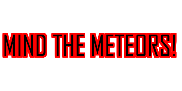 Mind the Meteors! — wheel-hd (SS)