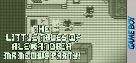 Little Tales of Alexandria, The - Mr Meows Dance Party! — steamgrid