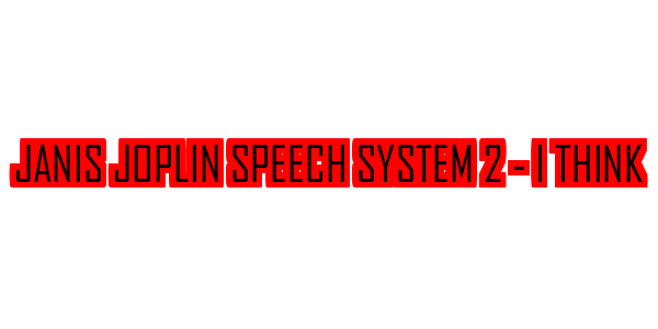 Janis Joplin Speech System II - I Think — wheel-hd (SS)