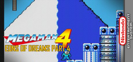 MegaMan IV : Eons Of Dreams Part 4 — steamgrid