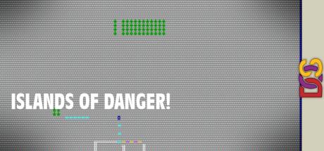Islands of Danger! — steamgrid
