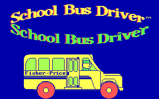 Fisher-Price : School Bus Driver — sstitle (WOR)